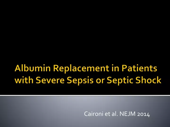 albumin replacement in patients with severe sepsis or septic shock