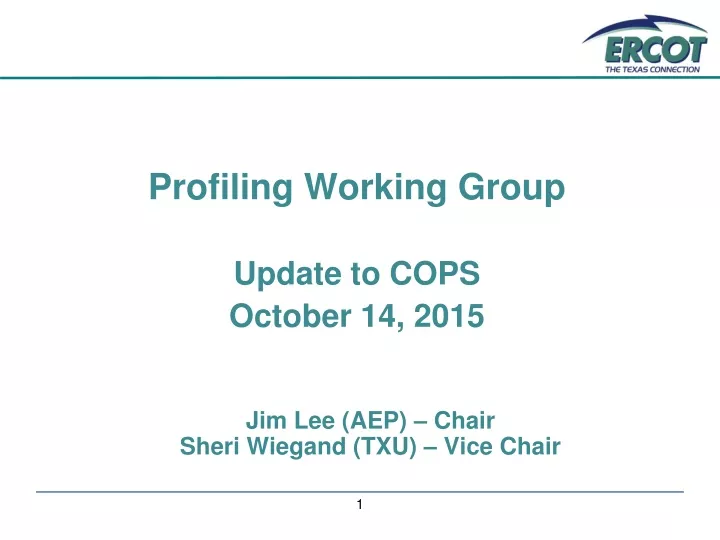 profiling working group update to cops october