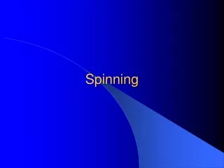 Spinning