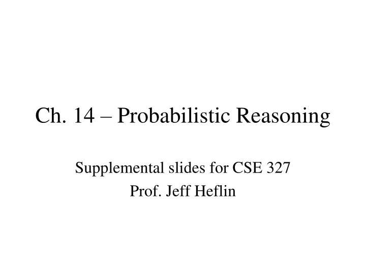 ch 14 probabilistic reasoning