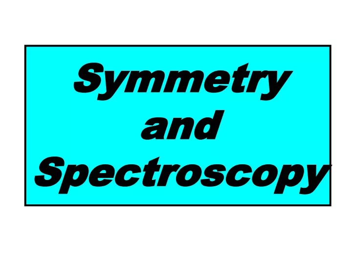 symmetry and spectroscopy