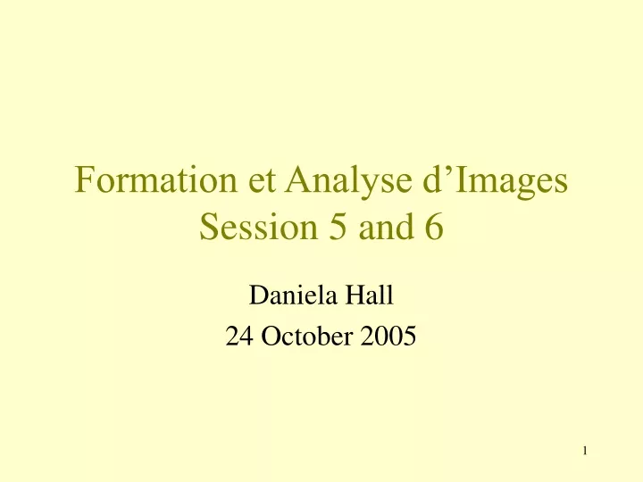 formation et analyse d images session 5 and 6