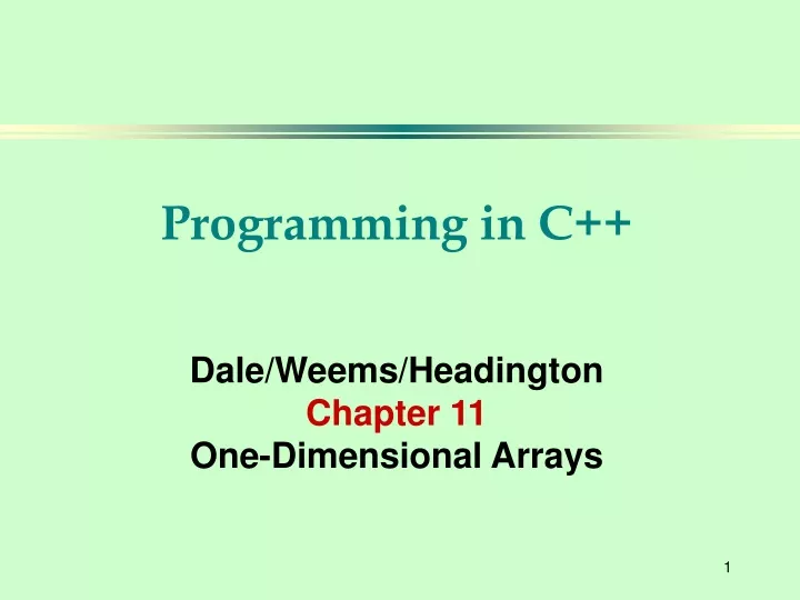 programming in c dale weems headington chapter 11 one dimensional arrays