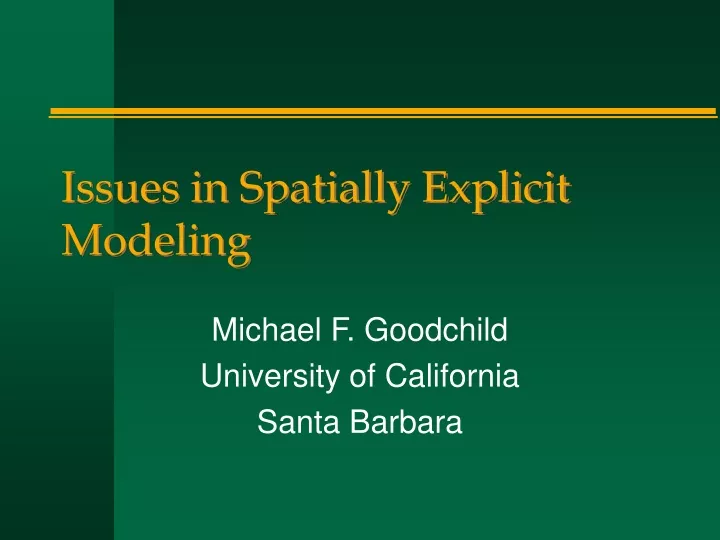 issues in spatially explicit modeling