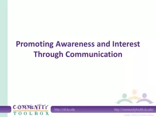 Promoting Awareness and Interest Through Communication
