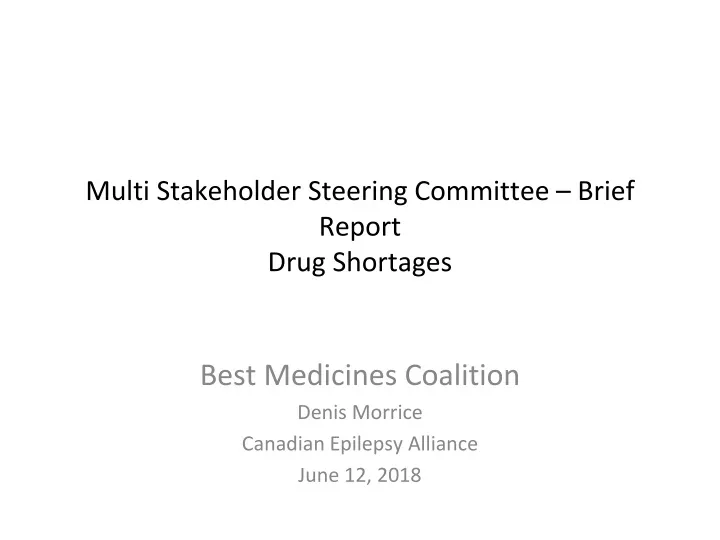 multi stakeholder steering committee brief report drug shortages