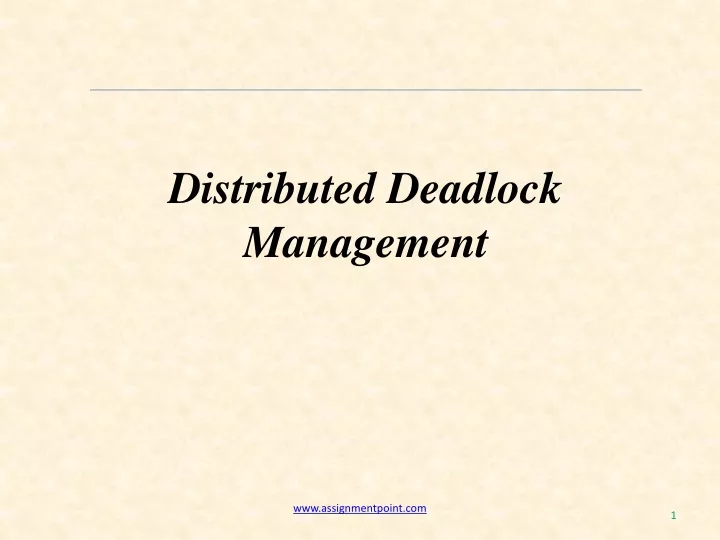 distributed deadlock management