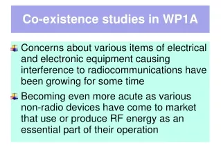 Co-existence studies in WP1A