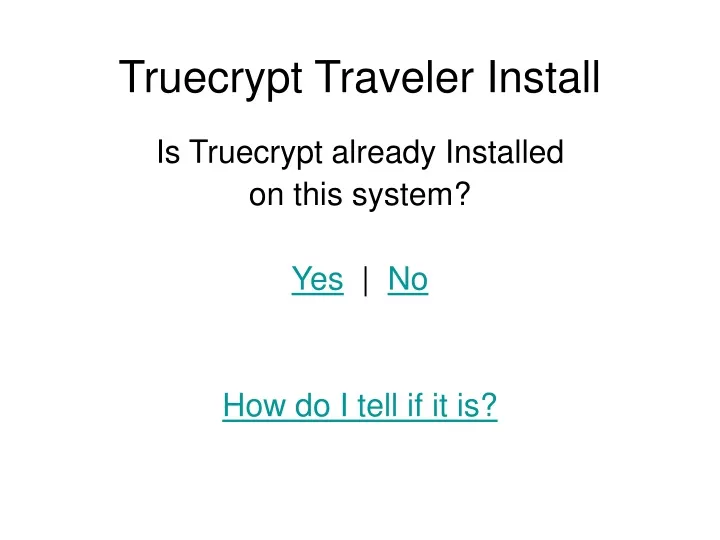 truecrypt traveler install
