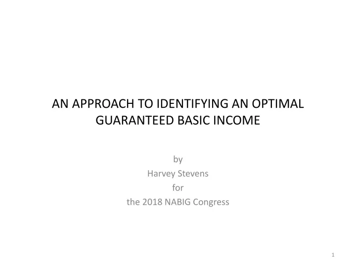 an approach to identifying an optimal guaranteed basic income