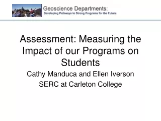 Assessment: Measuring the Impact of our Programs on Students