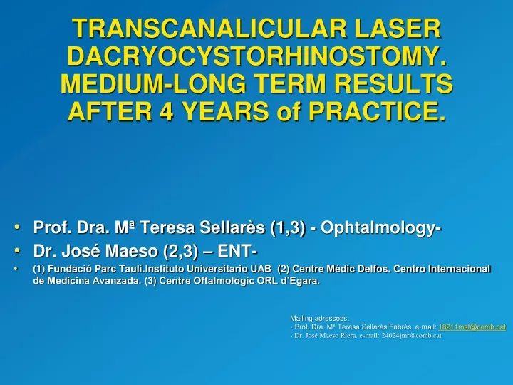 transcanalicular laser dacryocystorhinostomy