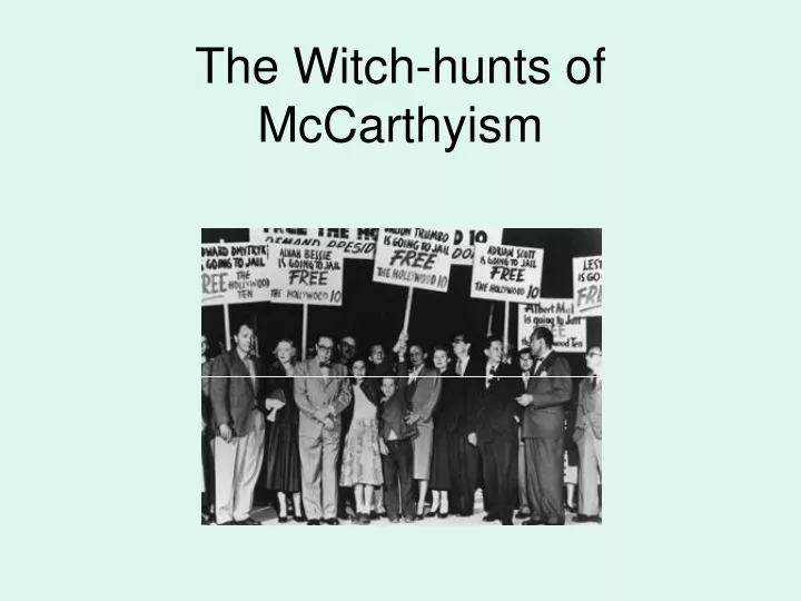 the witch hunts of mccarthyism