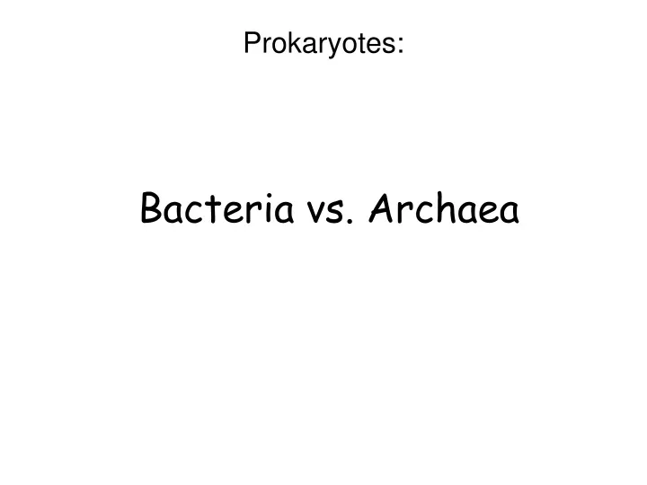 bacteria vs archaea