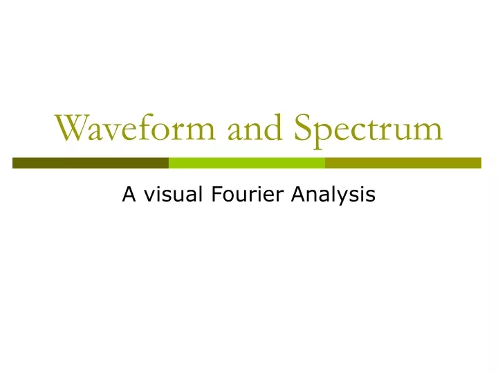 waveform and spectrum
