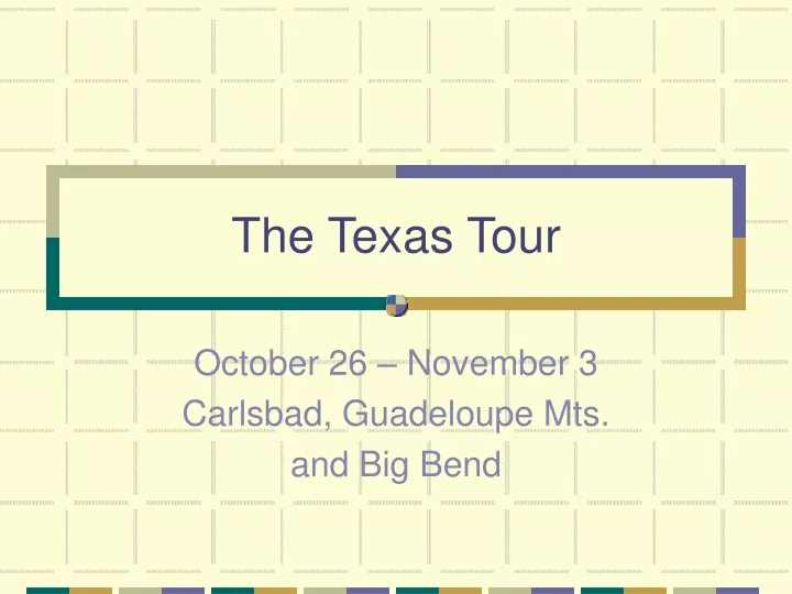 the texas tour
