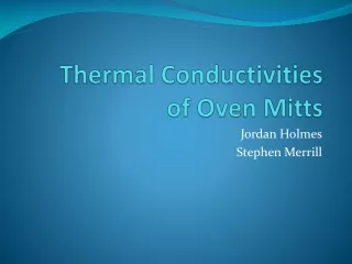 Thermal Conductivities  of Oven Mitts