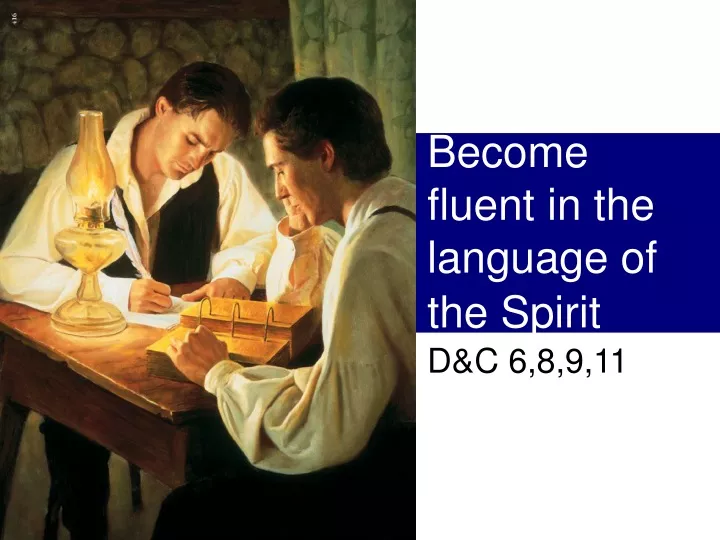 become fluent in the language of the spirit