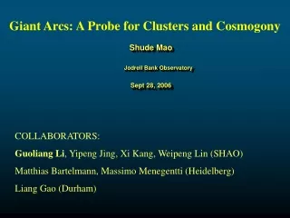 Giant Arcs: A Probe for Clusters and Cosmogony