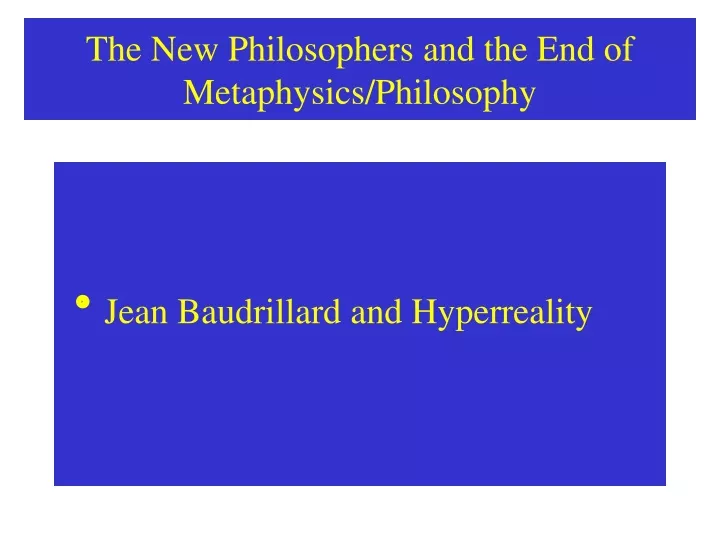 the new philosophers and the end of metaphysics philosophy