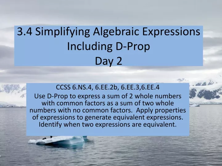 3 4 simplifying algebraic expressions including d prop day 2
