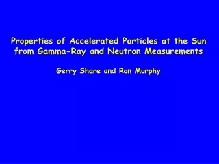 Properties of Accelerated Particles at the Sun from Gamma-Ray and Neutron Measurements