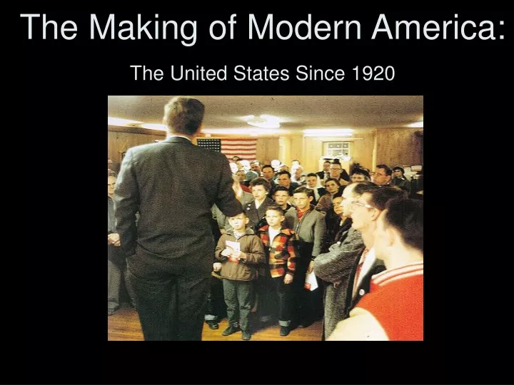 the making of modern america the united states since 1920