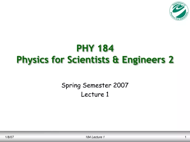 phy 184 physics for scientists engineers 2