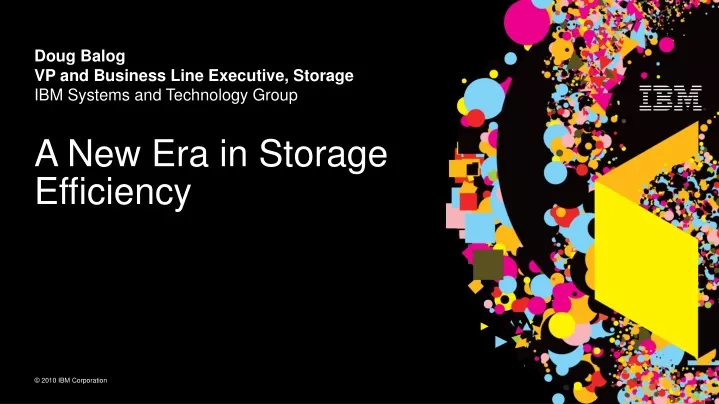 a new era in storage efficiency