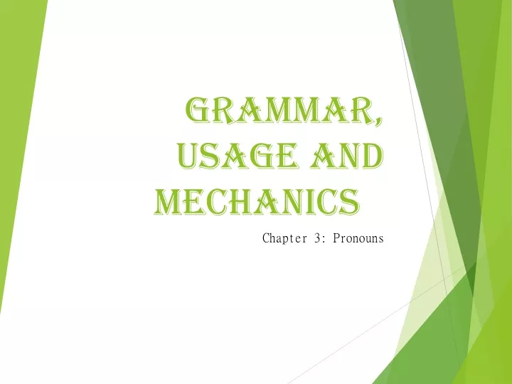 grammar usage and mechanics