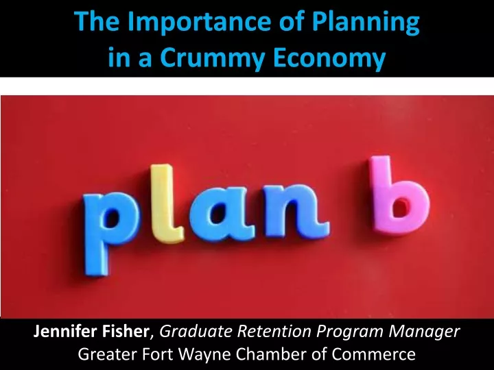 the importance of planning in a crummy economy