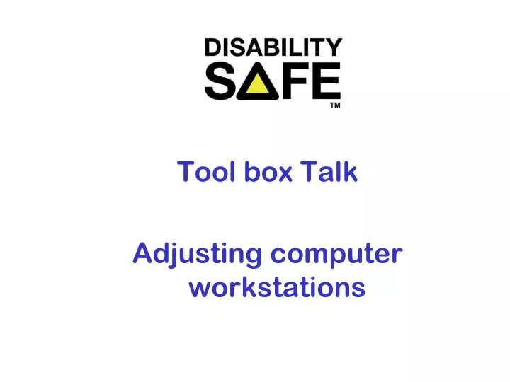tool box talk adjusting computer workstations