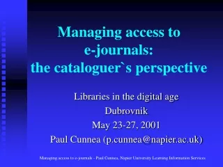 Managing access to e-journals: the cataloguer`s perspective
