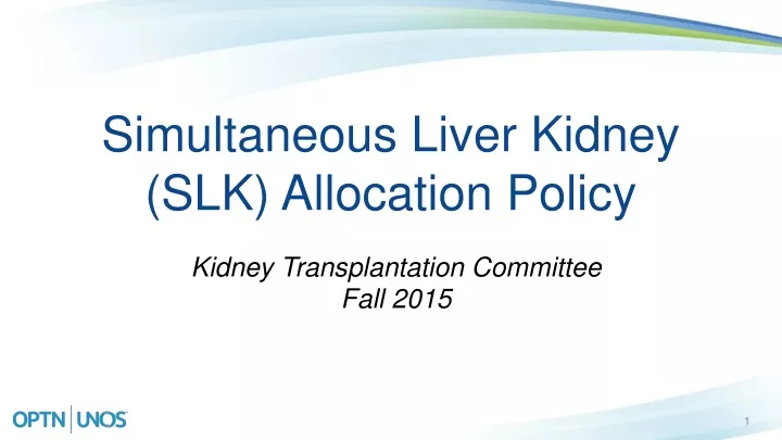 simultaneous liver kidney slk allocation policy