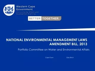 NATIONAL ENVIRONMENTAL MANAGEMENT LAWS AMENDMENT BILL, 2013