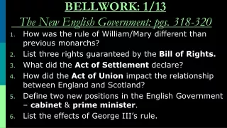 BELLWORK: 1/13 The New English Government: pgs. 318-320