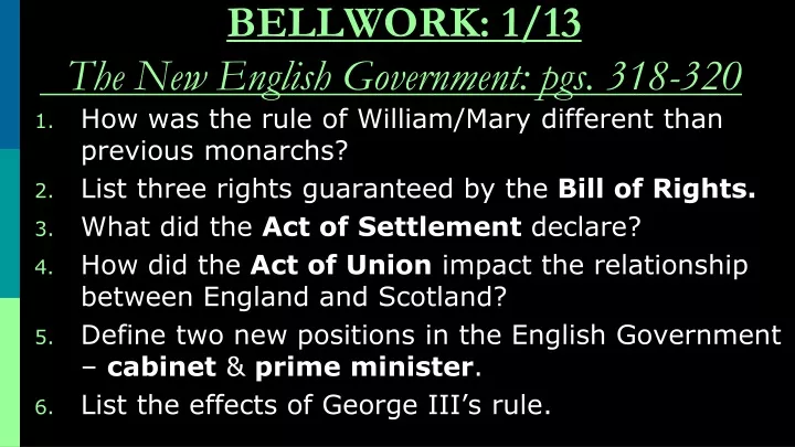 bellwork 1 13 the new english government pgs 318 320