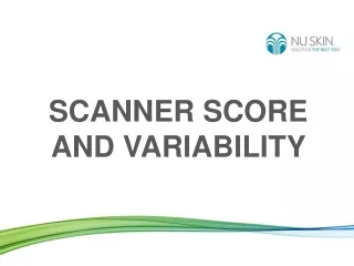 SCANNER SCORE AND VARIABILITY