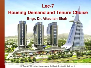 Lec-7 Housing Demand and Tenure Choice