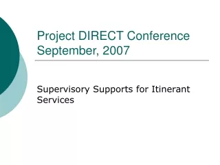 Project DIRECT Conference September, 2007