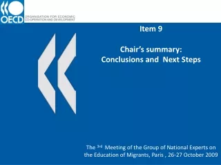 Item 9 Chair’s summary: Conclusions and  Next Steps