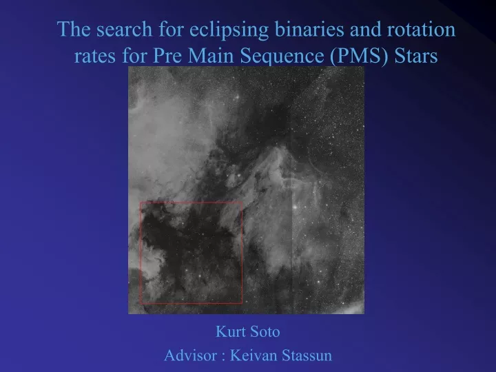 the search for eclipsing binaries and rotation rates for pre main sequence pms stars