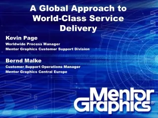 A Global Approach to  World-Class Service  Delivery