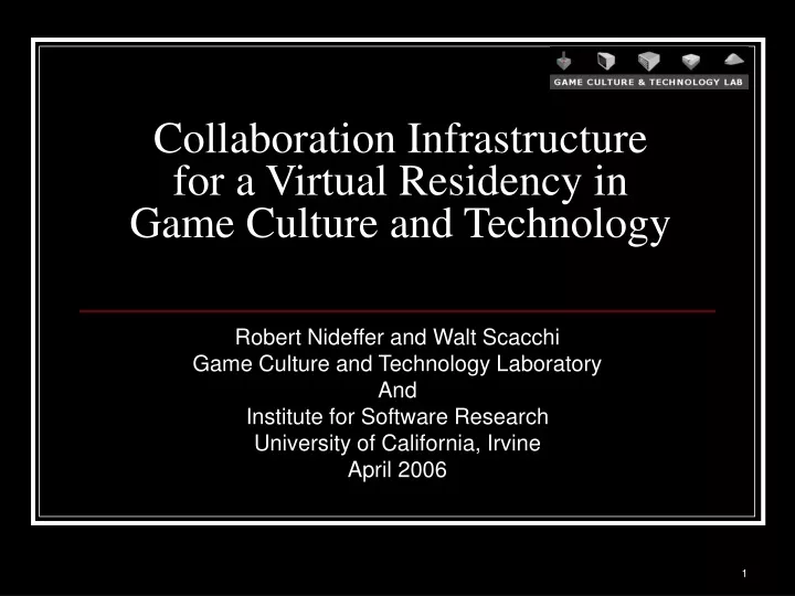 collaboration infrastructure for a virtual residency in game culture and technology