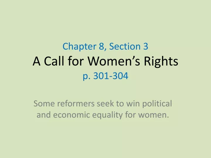 chapter 8 section 3 a call for women s rights p 301 304