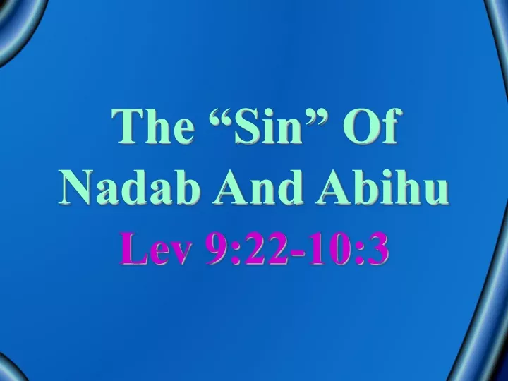 the sin of nadab and abihu