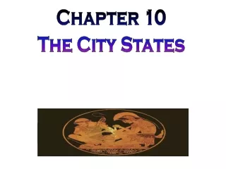 Chapter 10 The City States