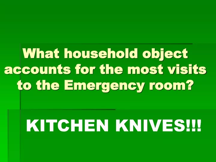 what household object accounts for the most visits to the emergency room