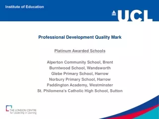 Professional Development Quality Mark  Platinum Awarded Schools Alperton Community School, Brent
