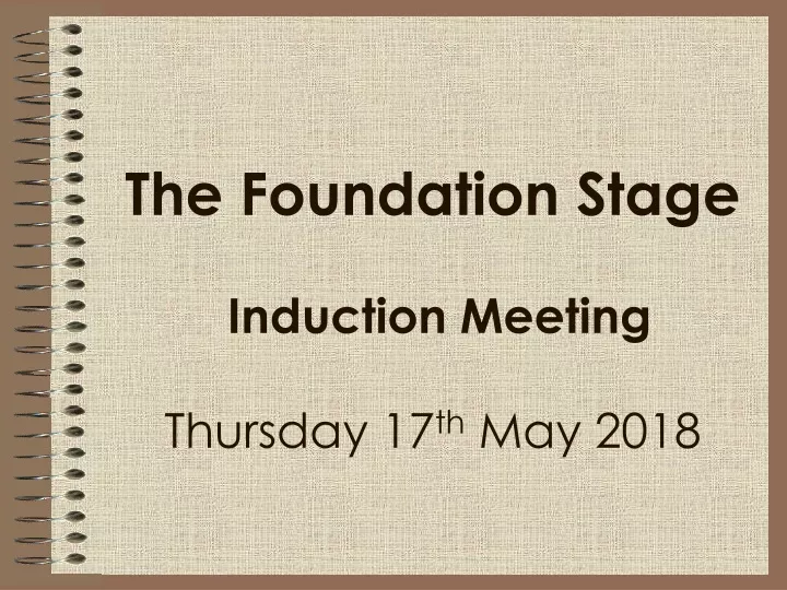 the foundation stage induction meeting thursday